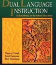 Dual Language Instruction: A Handbook for Enriched Education